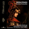 ENSEMBLE IL CARAVAGGIO / CAMILLE DELAFORGE - Heroines. Cantates Francaises (CD)