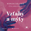 Vzťahy a mýty - Honza Vojtko (mp3 audiokniha)