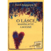 O lásce, manželství a ro… (Józef Augustyn SJ)
