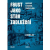 Faust jako stav zadlužení