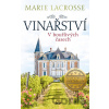 Vinařství 1: V bouřlivých časech - Marie Lacrosse