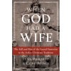 When God Had a Wife