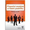 Finanční analýza a řízení podniku (František Kalouda - vyd. Aleš Čeněk (3. vydání))