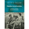 Všetko trvá krátko - Irvin D. Yalom