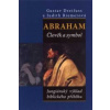 Abraham. Člověk a symbol