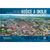 Košice a okolie z neba - Matúš Krajňák