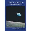 Země z pohledu astronoma - Luboš Kohoutek
