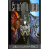 Šerá hlídka (Milan Fibiger, Sergej Lukjaněnko)