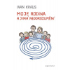 Moje rodina a jiná nedorozumění (Ivan Kraus)