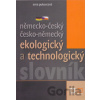 Německo-český česko-německý ekologický a technologický slovník - Erna Pukovcová