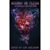 Bound In Flesh: An Anthology Of Trans Body Horror