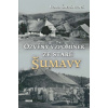 Ozvěny vzpomínek ze staré Šumavy - Šafránková Ivana