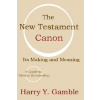 The New Testament Canon: Its Making and Meaning (Harry Y. Gamble)(Brožovaná)