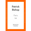 Paris '44 (Patrick Bishop)(Pevná)