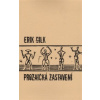 Prozaická zastavení - Gilk Erik