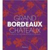 Grand Bordeaux Châteaux