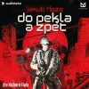Do pekla a zpět - Jakub Hoza (mp3 audiokniha)