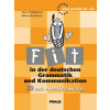 Fit in der deutschen Grammatik und Kommunikation - Alena Podepřelová, Milena Zbranková
