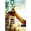 Chasing Impossible - Vágyálmok (Feszülő húr 5.) - puha kötés