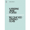 The Cracked Looking-Glass - Katherine Anne Porter, Penguin Classics