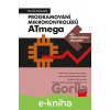 E-kniha Programování mikrokontrolérů ATmega bez předchozích znalostí - David Matoušek