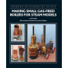 Making Small Gas-Fired Boilers for Steam Models