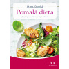 Pomalá dieta - Marc David