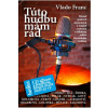 Túto hudbu mám rád + CD - Vlado Franc
