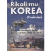 Říkali mu Korea (Podruhé) - Stanislav Vystavěl