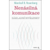 Nenásilná komunikace - Rosenberg Marshall B.