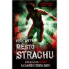 Město strachu