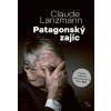 Patagonský zajíc - Claude Lanzmann