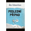 Poslední případ - Ake Edwardson