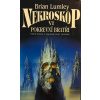 Nekroskop VI - Pokrevní bratři - Brian Lumley (První kniha z trilogie Svět vampírů)