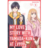 My Love Story with Yamada-Kun at Lv999 Volume 1