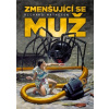 Zmenšující se muž - Richard Matheson