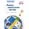 Řešíme elektronické obvody - Biolek Dalibor