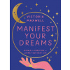 Manifest Your Dreams (Pevná)