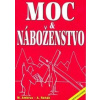 Moc a náboženstvo - Miloslav Ambrus, Alexander Rehák