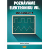 Poznáváme elektroniku VII.