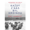 Každý z nás byl hrdinou