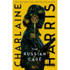 The Russian Cage - Charlaine Harris