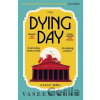 The Dying Day - Vaseem Khan