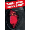 Zabij, nebo budeš zabit 1 - Brubaker, Sean Phillips Ed