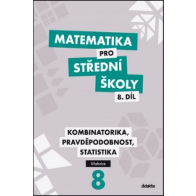 Matematika pro střední školy 8.díl Učebnice
