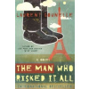 Man Who Risked It All