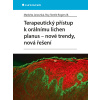 Terapeutický přístup k orálnímu lichen planus - nové trendy, nová řešení - Markéta Janovská, Roy Steele Rogers III.