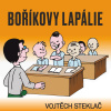 Vojtěch Steklač: Boříkovy lapálie