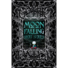 Moon Falling Short Stories - Flame Tree Publishing