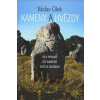 Cílek Václav: Kameny a hvězdy - síly předků, oči kamenů, ... (v širším okolí duše nalézáme dávné příběhy, strachy a touhy, a pak tu je něco, nač ve své opilosti sebou nepomýšlíme: tvary krajiny či let